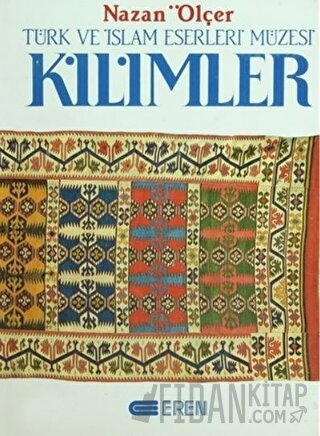 Kilimler Türk ve İslam Eserleri Müzesi (Ciltli)