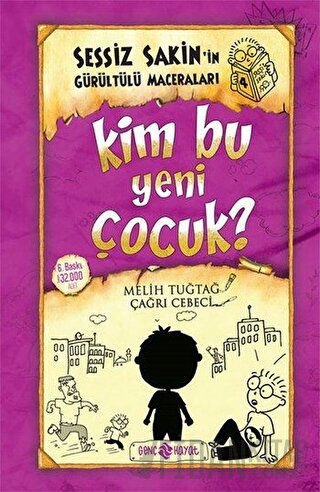 Kim Bu Yeni Çocuk? - Sessiz Sakin'in Gürültülü Maceraları 4 (Ciltli)