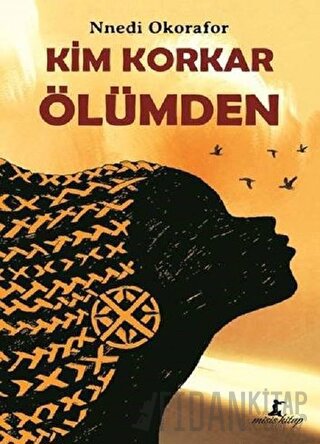 Kim Korkar Ölümden