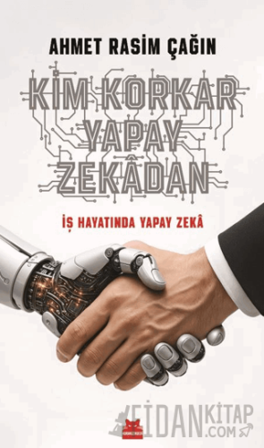 Kim Korkar Yapay Zekadan