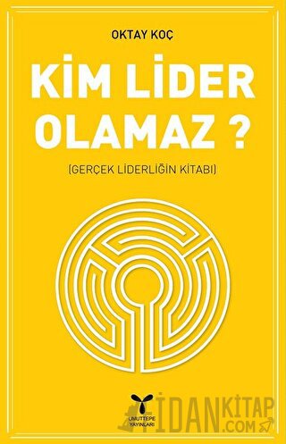 Kim Lider Olamaz?