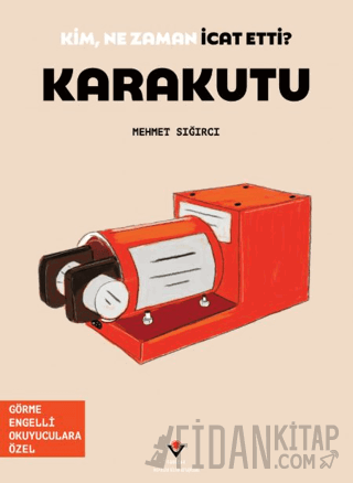 Kim, Ne Zaman İcat Etti? Karakutu