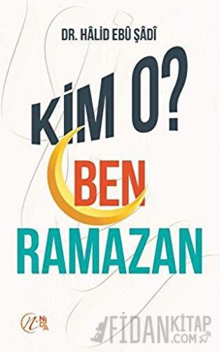 Kim O? Ben Ramazan
