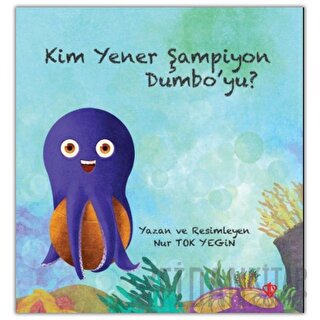 Kim Yener Şampiyon Dumbo’yu?