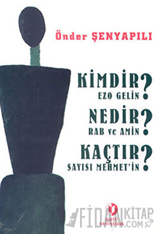 Kimdir Ezo Gelin? Nedir Rab ve Amin? Kaçtır Sayısı Mehmet’in?