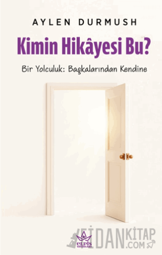 Kimin Hikâyesi Bu? Aylen Durmush
