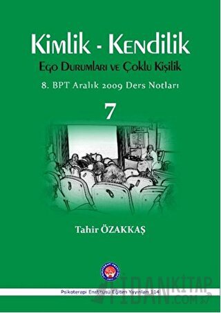 Kimlik / Kendilik Ego Durumları ve Çoklu Kişilik 7
