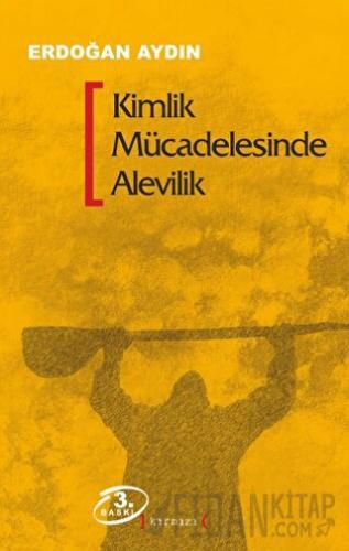 Kimlik Mücadelesinde Alevilik Erdoğan Aydın