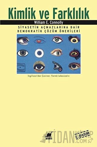 Kimlik ve Farklılık Siyasetin Açmazlarına Dair Demokratik Çözüm Önerileri