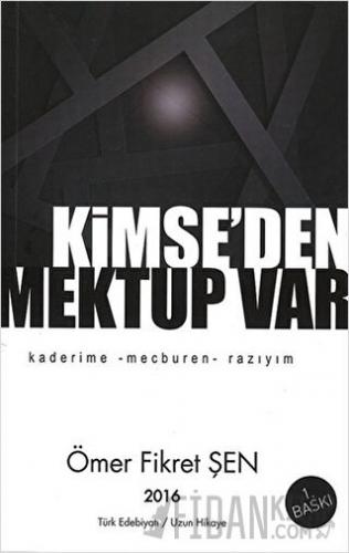 Kimse’den Mektup Var