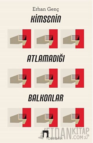 Kimsenin Atlamadığı Balkonlar Erhan Genç