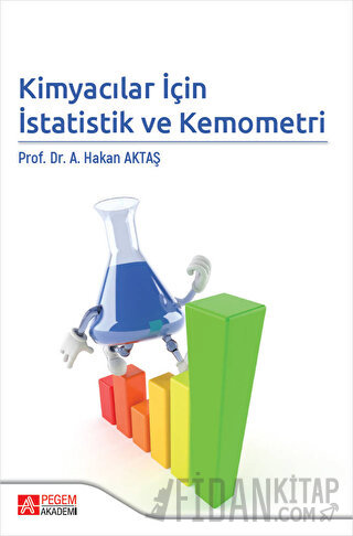 Kimyacılar İçin İstatistik ve Kemometri Ahmet Hakan Aktaş