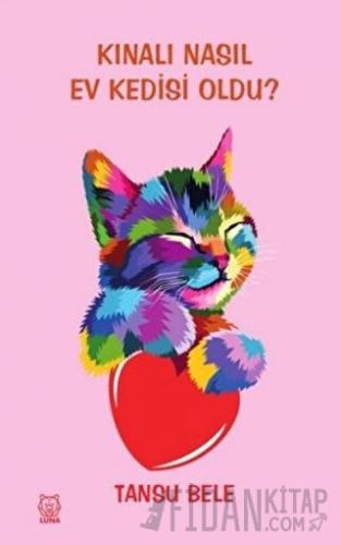Kınalı Nasıl Ev Kedisi Oldu?