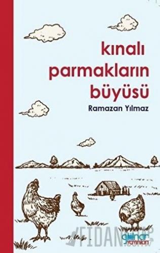 Kınalı Parmakların Büyüsü