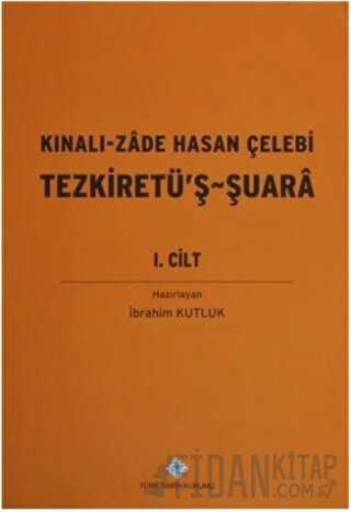 Kınalı-Zade Hasan Çelebi Tezkiretü'ş - Şuara 1.2 Cilt (Takım) Hasan Çe