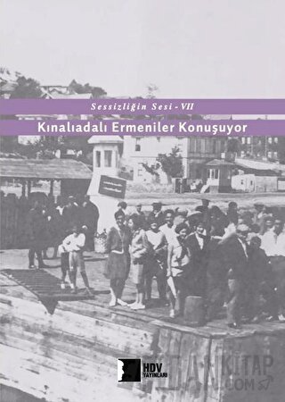 Kınalıadalı Ermeniler Konuşuyor - Sessizliğin Sesi 7