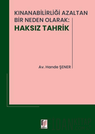 Kınanabilirliği Azaltan Bir Neden Olarak: Haksız Tahrik