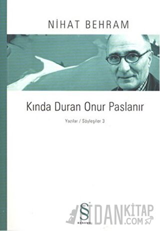 Kında Duran Onur Paslanır