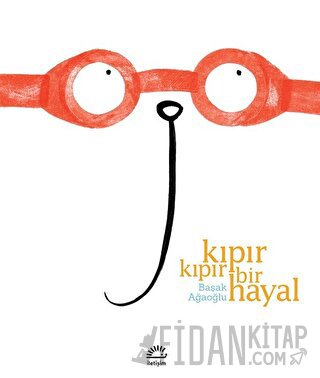 Kıpır Kıpır Bir Hayal