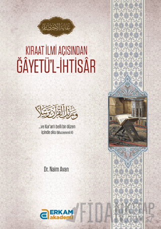 Kıraat İlmi Açısından Ğayetü'l-İhtisar