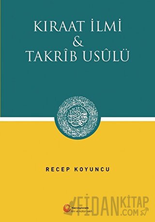 Kıraat İlmi ve Takrib Usülü