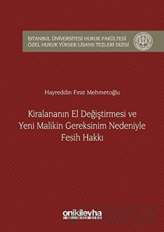 Kiralananın El Değiştirmesi ve Yeni Malikin Gereksinim Nedeniyle Fesih Hakkı