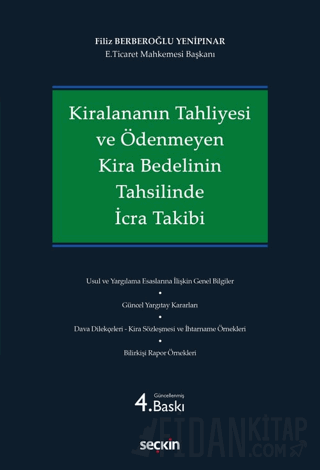 Kiralananın Tahliyesi ve Ödenmeyen Kira Bedelinin Tahsilinde İcra Takibi
