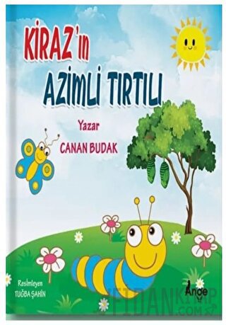 Kiraz’ın Azimli Tırtılı Canan Budak
