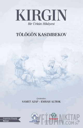 Kırgın (Bir Ürkün Hikâyesi)