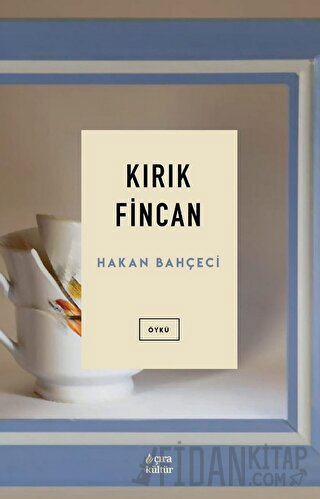Kırık Fincan