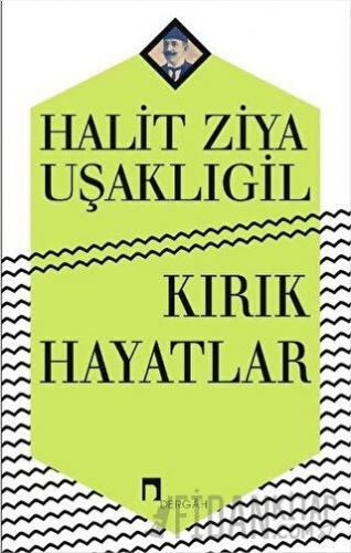 Kırık Hayatlar Halid Ziya Uşaklıgil