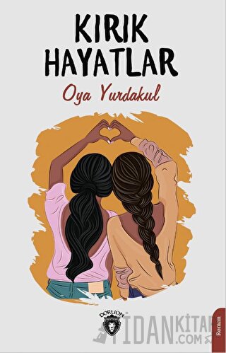 Kırık Hayatlar Oya Yurdakul