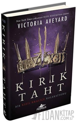 Kırık Taht - Bir Kızıl Kraliçe Koleksiyonu (Ciltli)