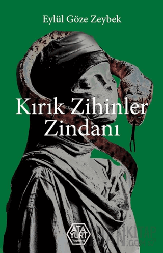 Kırık Zihinler Zindanı Eylül Göze Zeybek