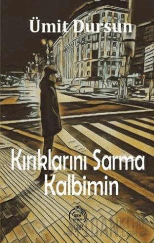 Kırıklarını Sarma Kalbimin