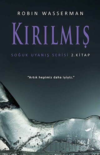 Kırılmış - Soğuk Uyanış Serisi 2. Kitap