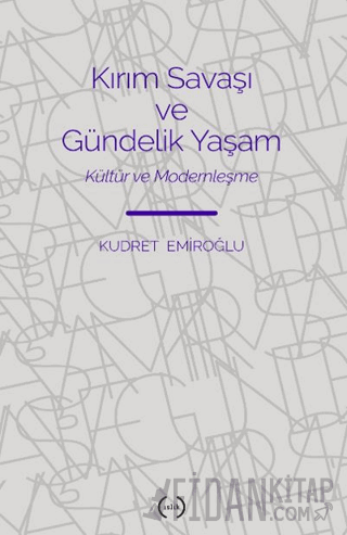 Kırım Savaşı ve Gündelik Yaşam