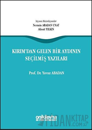 Kırım'dan Gelen Bir Aydının Seçilmiş Yazıları (Ciltli)