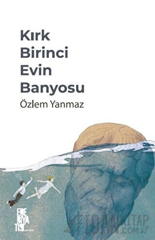 Kırk Birinci Evin Banyosu