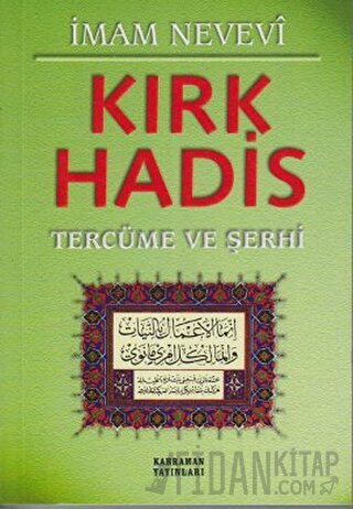 Kırk Hadis Tercüme ve Şerhi (Yeşil Kapak) Ebu Zekeriyya Muhyiddin Bin 