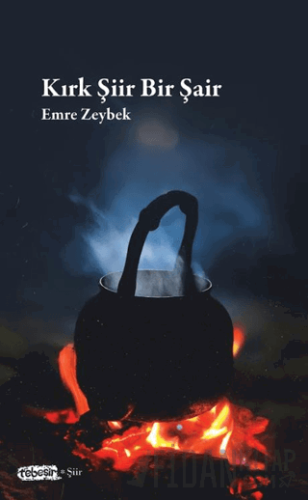 Kırk Şiir Bir Şair