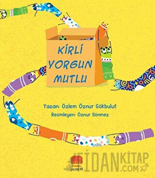 Kirli Yorgun Mutlu