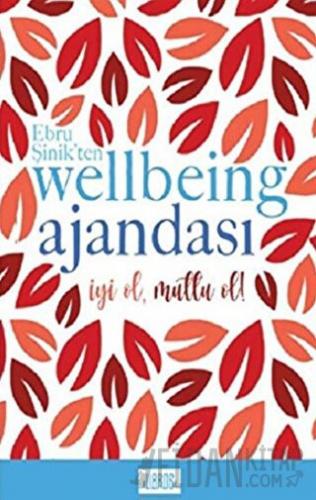 Kırmızı - Ebru Şinik’ten Wellbeing Ajandası (Ciltli)