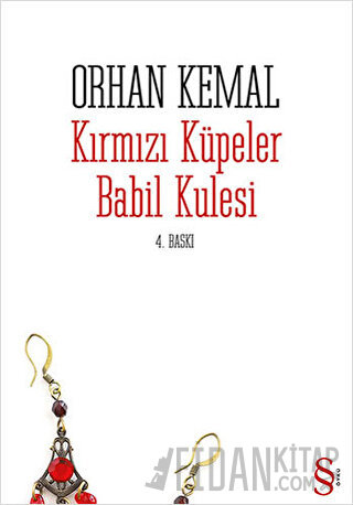 Kırmızı Küpeler Babil Kulesi Orhan Kemal
