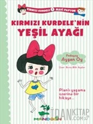 Kırmızı Kurdele Mavi Papyon 1 - Kırmızı Kurdele'nin Yeşil Ayağı