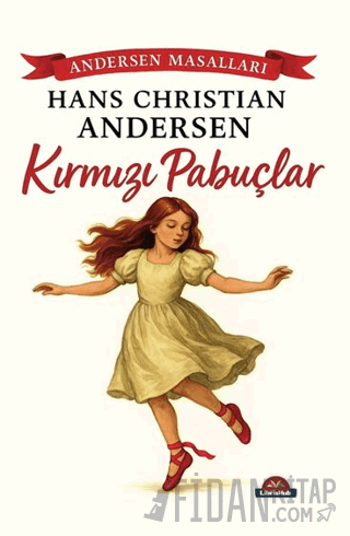 Kırmızı Pabuçlar Hans Christian Andersen