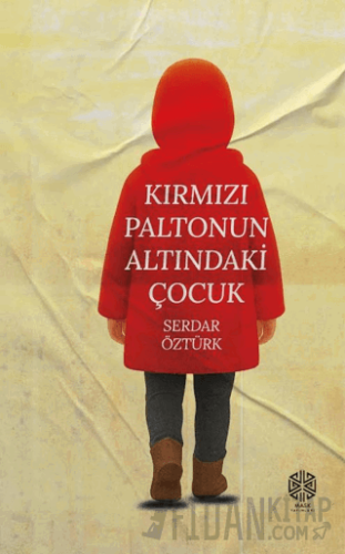 Kırmızı Paltonun Altındaki Çocuk