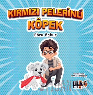 Kırmızı Pelerinli Köpek (Ciltli)