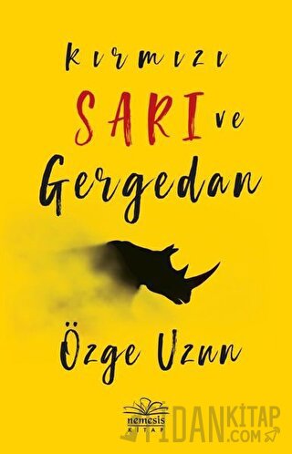 Kırmızı Sarı ve Gergedan