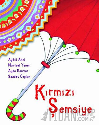 Kırmızı Şemsiye Aytül Akal